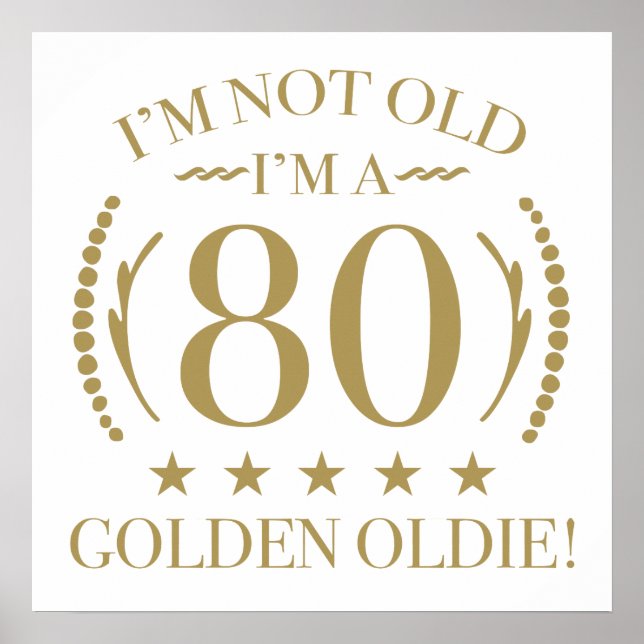 80th Birthday Golden Oldie Poster (Front)