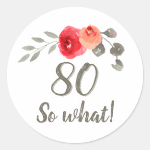 80th Birthday Inspirational Watercolor Floral Classic Round Sticker