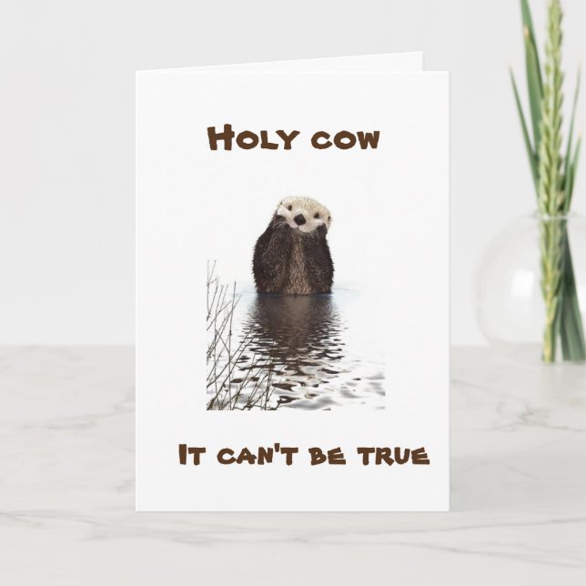 **80th BIRTHDAY** IT CAN'T BE TRUE SAYS OTTER Card (Front)