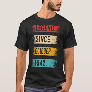 80th Birthday Legend Since October 1942 80 Years T-Shirt