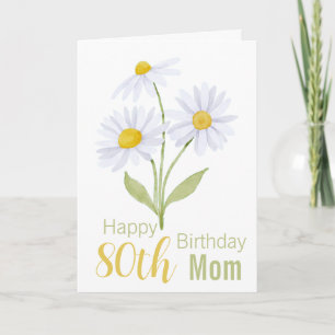 80th Birthday Mom White Daisies Flora Card