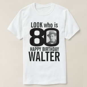 80th birthday mono look 80 custom photo and name T-Shirt