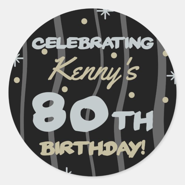 80th Birthday Party Add Your Name Classic Round Sticker (Front)