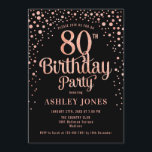 80th Birthday Party - Black & Rose Gold Invitation<br><div class="desc">80th Birthday Party Invitation.
Elegant design in black and faux glitter rose gold. Features stylish script font and confetti. Message me if you need custom age.</div>