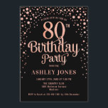 80th Birthday Party - Black & Rose Gold Invitation<br><div class="desc">80th Birthday Party Invitation.
Elegant design in black and faux glitter rose gold. Features stylish script font and confetti. Message me if you need custom age.</div>