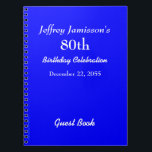 80th Birthday Party Blue Guest Book, Name, Spiral Notebook<br><div class="desc">This 80th Birthday Party Guest Book spiral notebook is decorated with a solid royal blue minimalist background.  Easy to customize,  just CHANGE or delete EXAMPLE Name and age.  All Rights Reserved © 2014 Alan & Marcia Socolik.</div>