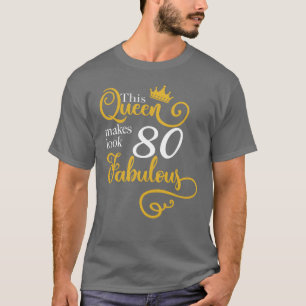 80th Birthday Party Grandma Mom 80 Fabulous Queen T-Shirt
