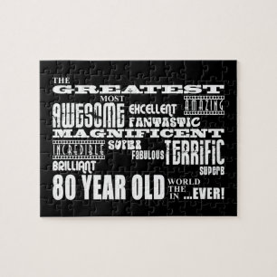 80th Birthday Party Greatest Eighty Year Old Jigsaw Puzzle