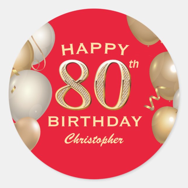 80th Birthday Party Red and Gold Balloons Classic Round Sticker (Front)