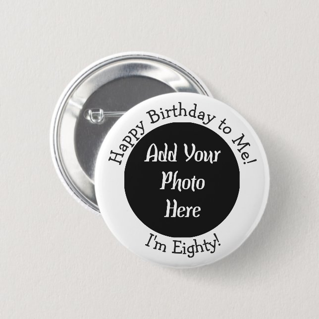 80th Birthday Photo Personalized Button (Front & Back)