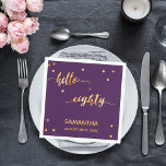 80th birthday purple gold hello 80 name script napkin<br><div class="desc">Elegant and modern for a 80th birthday party.  Chic trendy Purple backdrop and faux gold text written with a trendy hand-lettered style script: hello eighty. With golden dots as decor. Template for a name and date.</div>