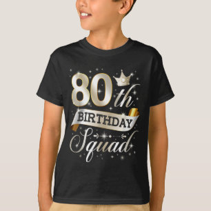 80th Birthday Squad 80th Birthday Party 80 Year Ol T-Shirt