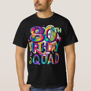 80th Birthday Squad Tie Dye Colourful Funny Happy  T-Shirt