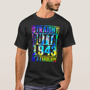 80th Birthday  Straight Outta 1943 80 & Fabulous T-Shirt