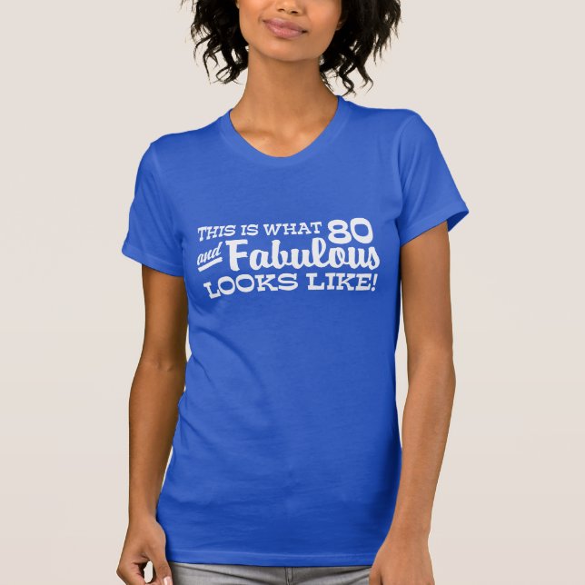80th Birthday T-Shirt (Front)