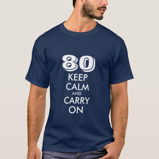80th Birthday t shirt for men | Keep calm age joke (Front)