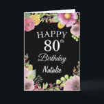 80th Birthday Watercolor Floral Flowers Black Card<br><div class="desc">80th Birthday Watercolor Floral Flowers Black Card with personalized name and age. For further customization,  please click the "Customize it" button and use our design tool to modify this template.</div>
