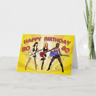 80th Rockin' birthday with a girl band Card