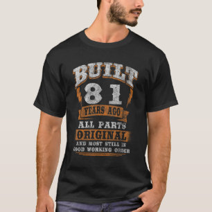 81 Year Old Birthday Saying 81st Birthday T-Shirt