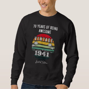 81 Years Of Being Awesome Vintage 1941 Sweatshirt