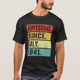 81 Years Old Awesome Since July 1941 81st Birthday T-Shirt