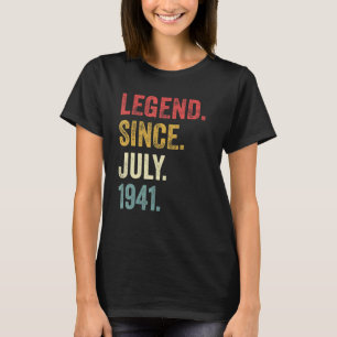 81st Birthday 81 Years Old Legend Since July 1941 T-Shirt
