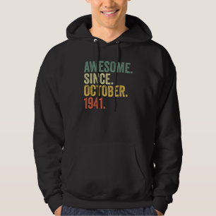 81st Birthday Awesome Since October 1941 81 Year O Hoodie