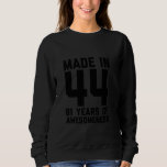 81st Birthday for Men Women Mom Dad Father Age 81  Sweatshirt<br><div class="desc">81st Birthday for Men Women Mom Dad Father Age 81 Year Old</div>