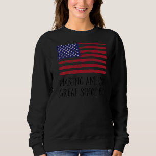 81st Birthday Making America Great Since 1941 4 Sweatshirt