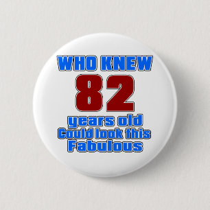 82 Birthday designs 2 Inch Round Button