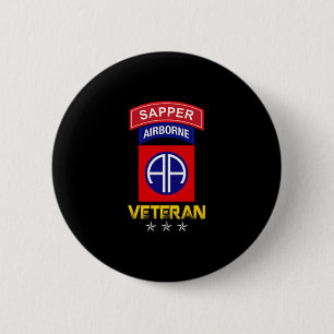 82nd Airborne Shirt - 82nd Airborne Sapper Veteran 2 Inch Round Button