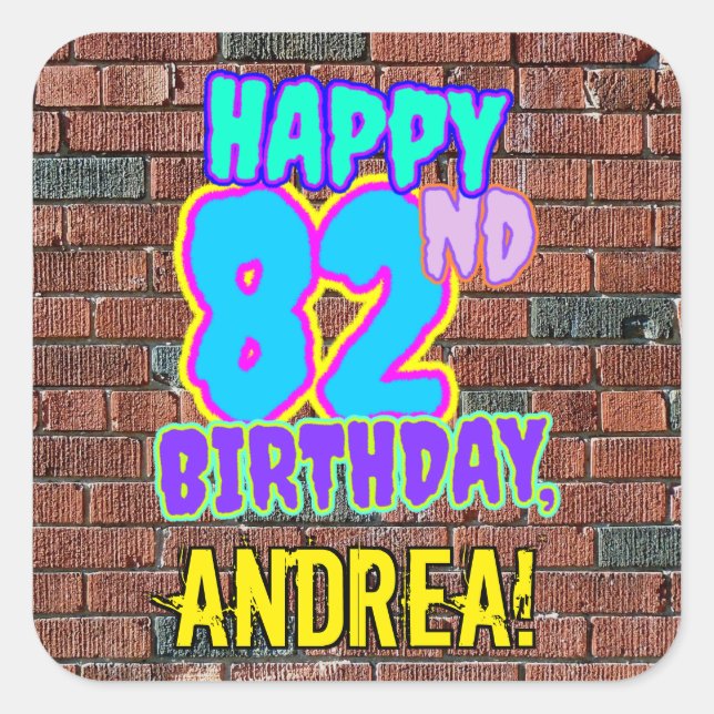 82nd Birthday – Fun, Urban Graffiti Inspired Look Square Sticker (Front)