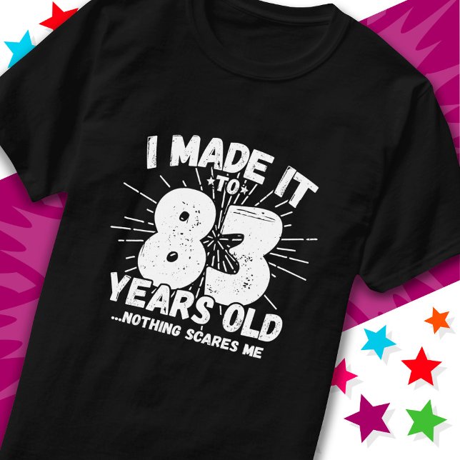 83 Year Old Sarcastic Meme Funny 83rd Birthday T-Shirt (Creator Uploaded)
