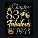 83rd birthday queen chapter 83 fabulous since 1943 poster<br><div class="desc">83rd birthday queen chapter 83 fabulous since 1943 women  - Poster .Poster A subtle design with timeless appeal. A refined look created for daily use.</div>
