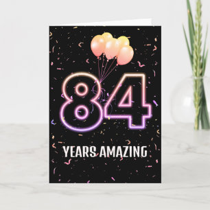 84th Birthday Balloons and Confetti Card