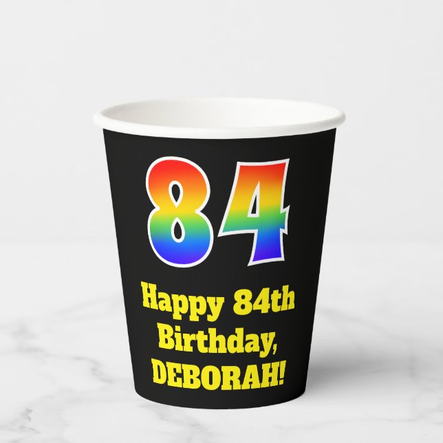 84th Birthday: Colourful, Fun, Exciting, Rainbow 8 Paper Cups (Front)