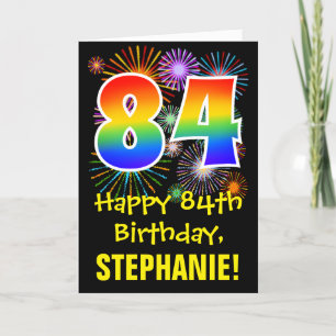 84th Birthday: Fun Fireworks Pattern + Rainbow 84 Card
