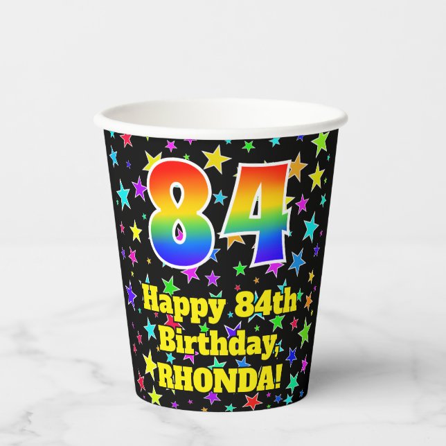 84th Birthday: Fun Stars Pattern and Rainbow 84 Paper Cups (Front)