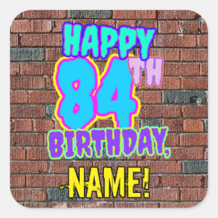 84th Birthday – Fun, Urban Graffiti Inspired Loo Square Sticker