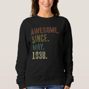 84th Birthday Vintage Awesome Since May 1938 Sweatshirt