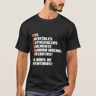 85 Aã±Os De Aventuras T-Shirt