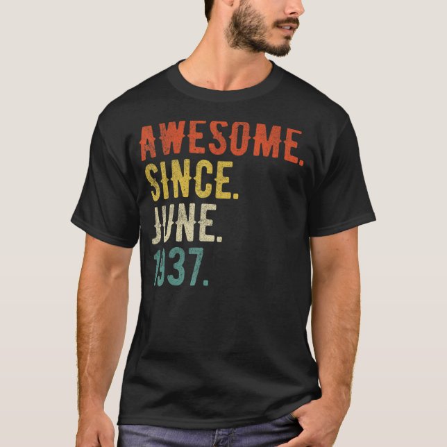 85 Year Old  June 1937 T-Shirt (Front)