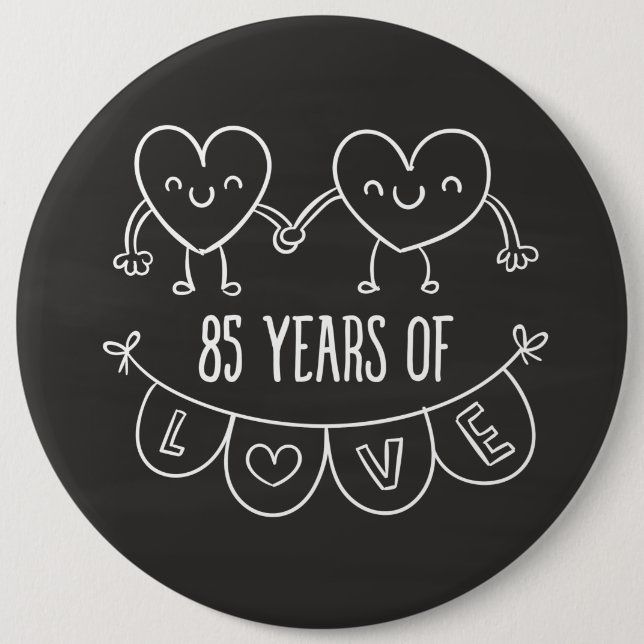 85th Anniversary Gift Chalk Hearts 6 Inch Round Button (Front)