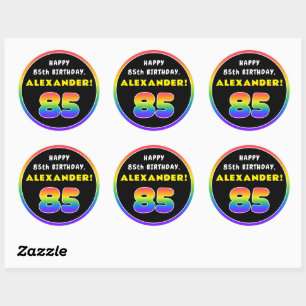 85th Birthday: Colorful Rainbow # 85, Custom Name Classic Round Sticker