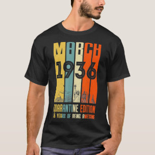 85th Birthday Decoration March 1936 Men Women 85Ye T-Shirt