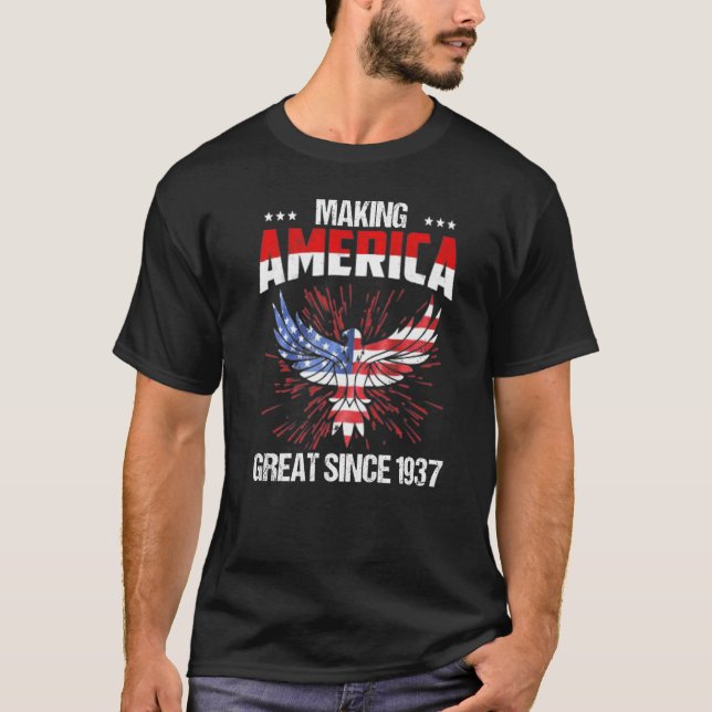85th Birthday Making America Great Since 1937 T-Shirt (Front)