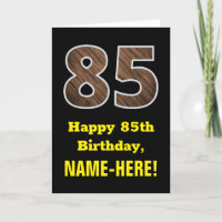 85th Birthday: Name, Faux Wood Grain Pattern "85"