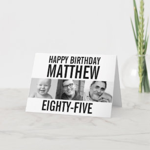 85th birthday three photos mono black white card
