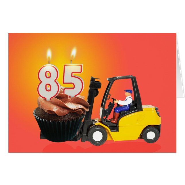 85th Birthday with Cupcake,Candles and Forklift (Front Horizontal)