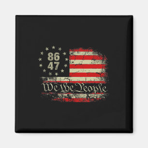 8647 Trump 86 47 Us Flag We The People Impeach 47 Magnet